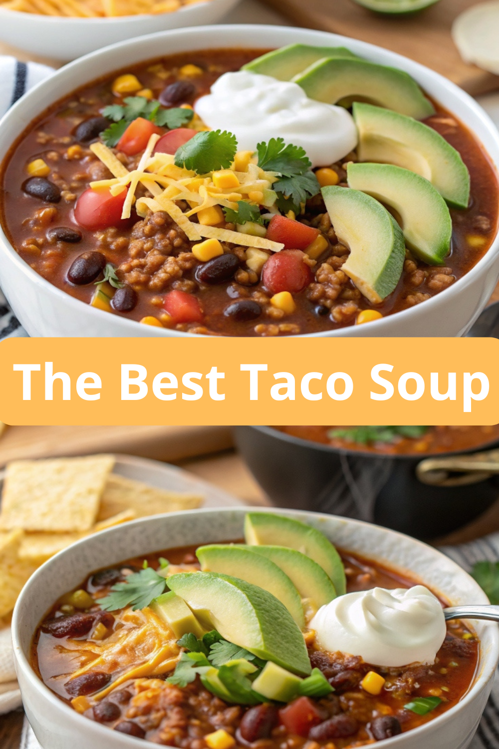 The Best Taco Soup Recipe – Hearty, Zesty, and One Pot Delicious