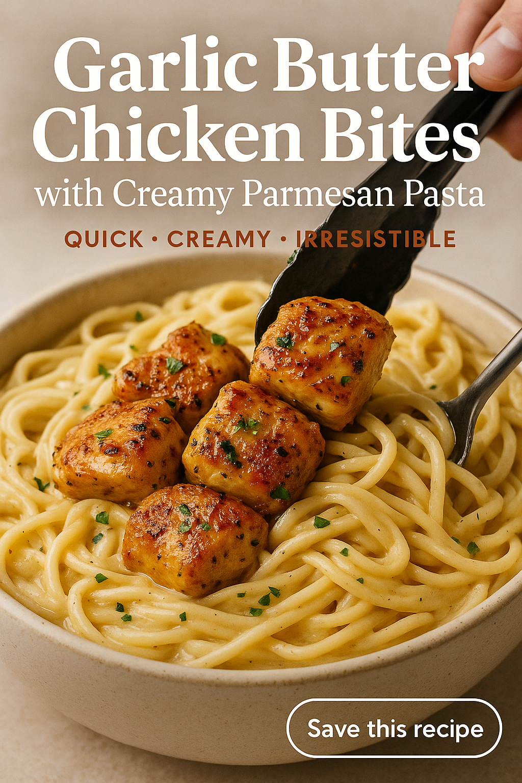 Garlic Butter Chicken Bites with Savory Creamy Parmesan Pasta – A One-Pan Weeknight Wonder