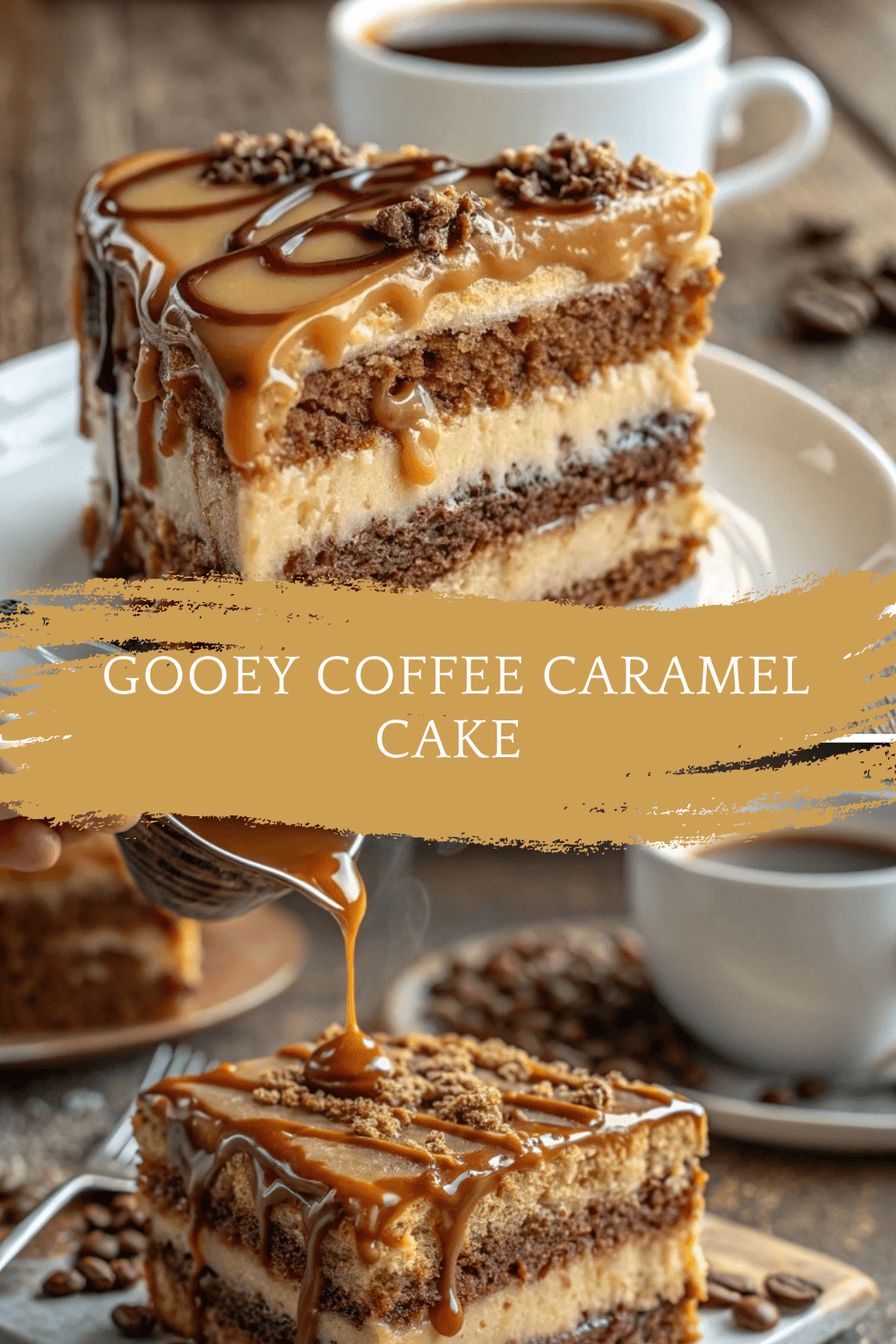 Gooey Coffee Caramel Cake – Rich, Moist, and Unforgettable