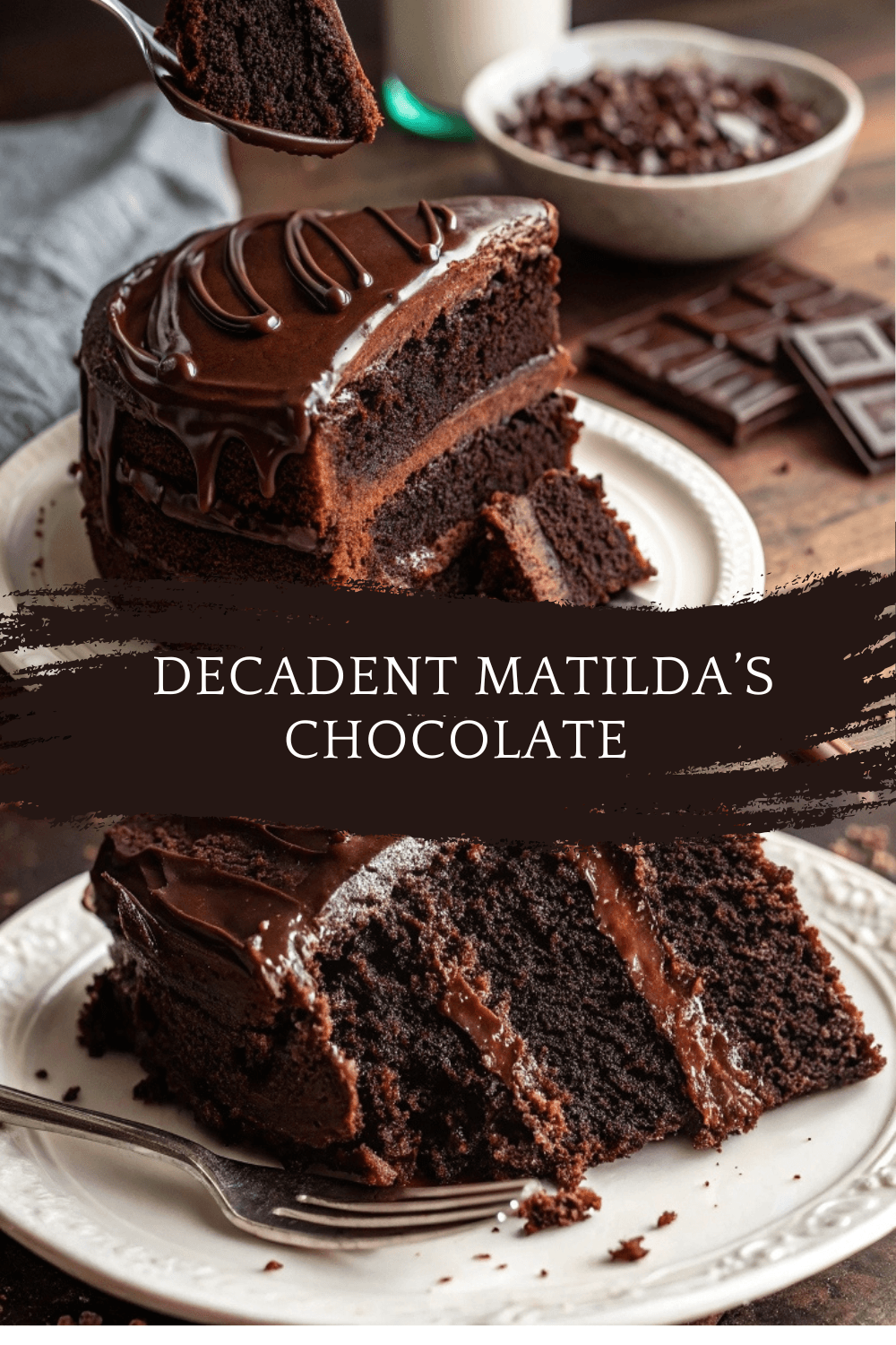 Decadent Matilda’s Chocolate Cake You Can’t Resist