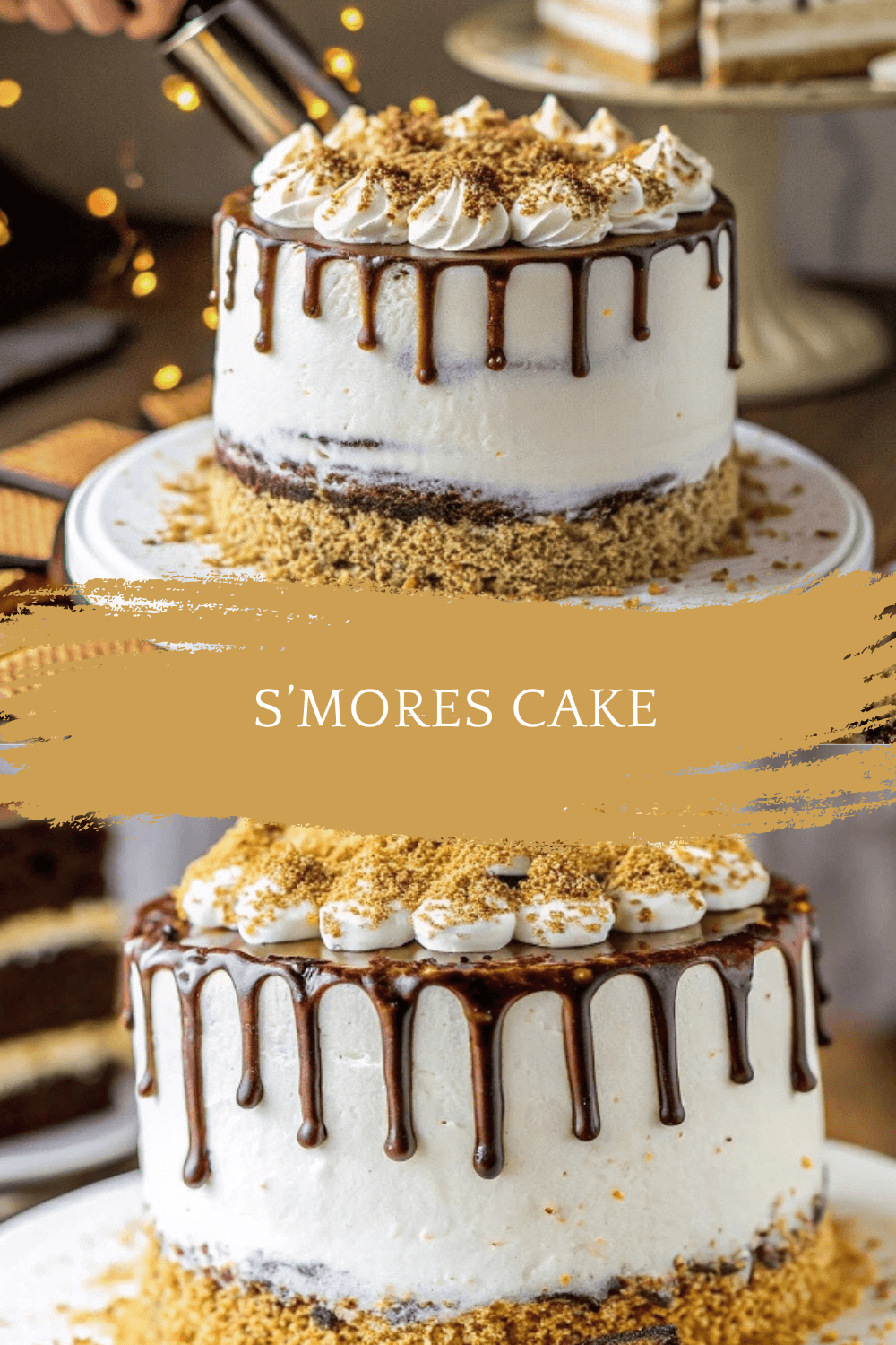 S’mores Cake – Gooey Layers of Chocolate, Graham, and Toasted Marshmallow