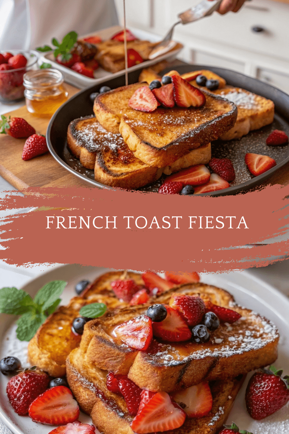 French Toast Fiesta: A Fun Breakfast for the Whole Family!