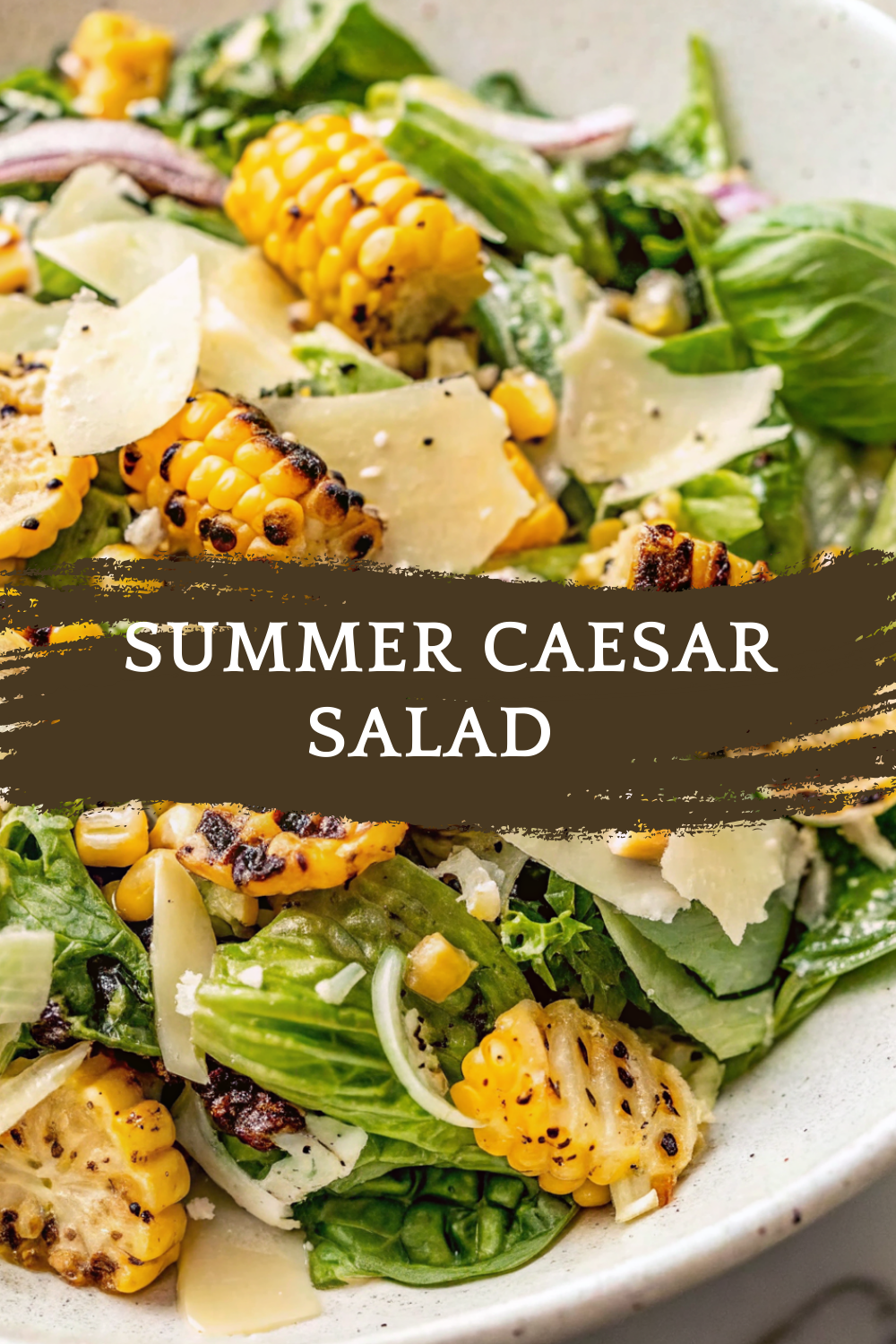 Summer Caesar Salad with Charred Sweet Corn – Fresh, Smoky & Ready in 20 Minutes