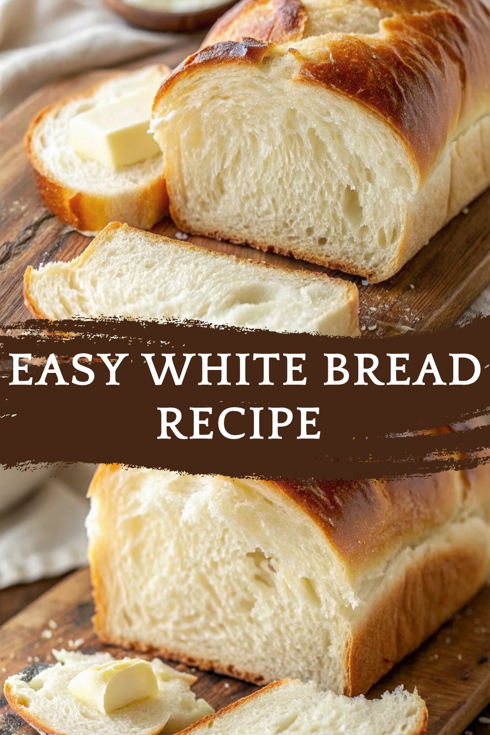 Easy White Bread Recipe – Soft, Fluffy & Bakery Style