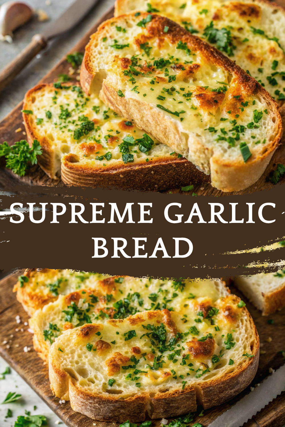 Supreme Garlic Bread with a Perfect Crunch and Rich Garlic Flavor