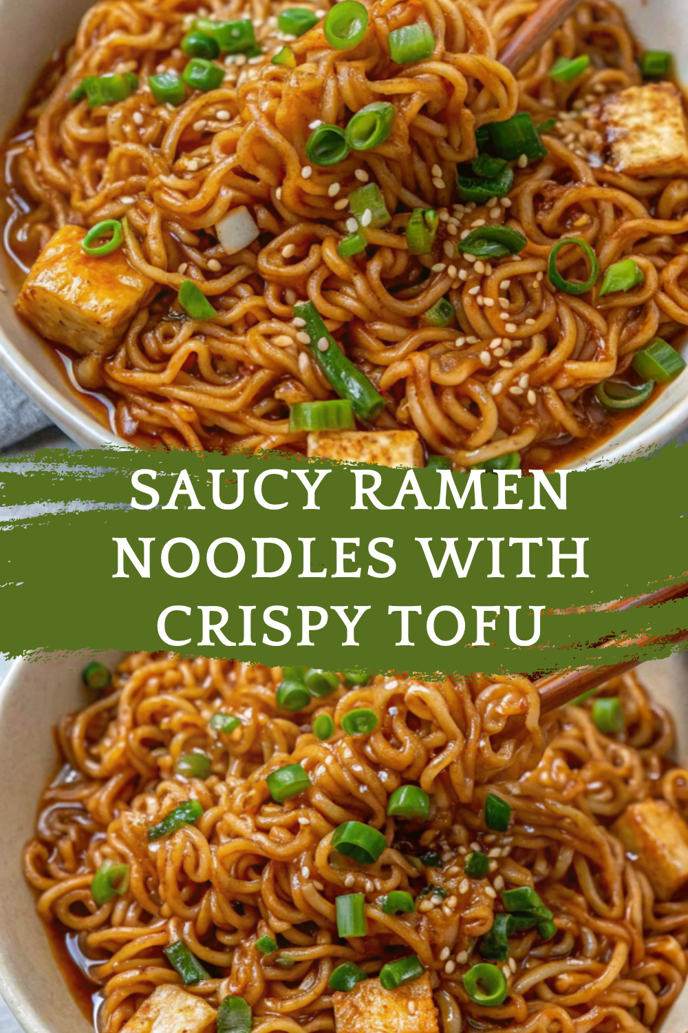 Easy Saucy Ramen Noodles with Crispy Tofu – A Flavor-Packed Plant-Based Favorite