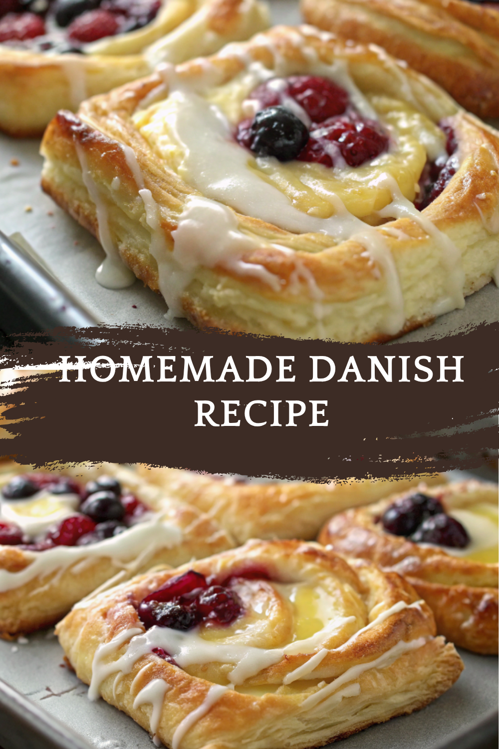 Homemade Danish Recipe – Flaky, Buttery Pastry with Sweet, Creamy Fillings