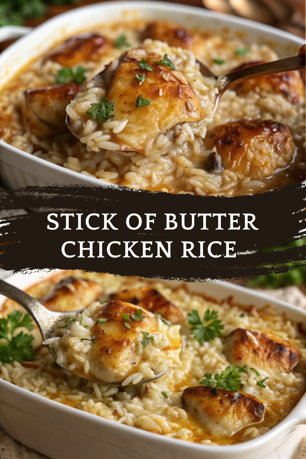 Stick of Butter Chicken Rice – Easy, Creamy One-Pot Dinner