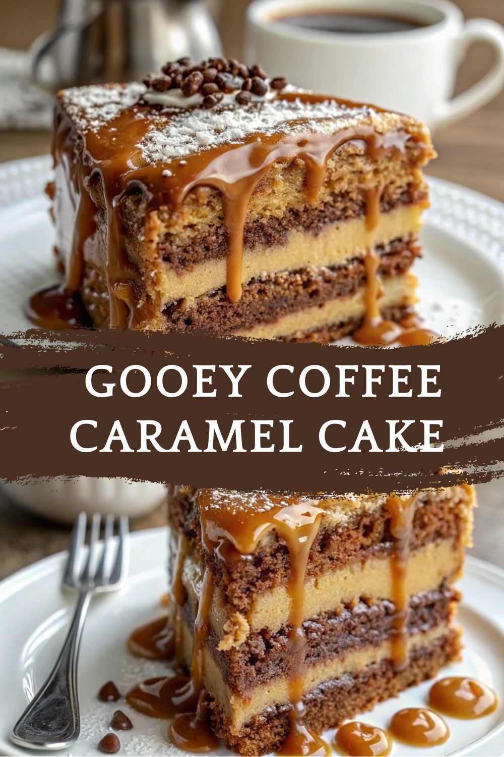 Gooey Coffee Caramel Cake – A Bold, Sweet, Buttery Delight for Coffee Lovers
