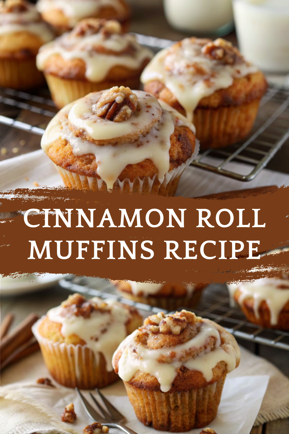Cinnamon Roll Muffins Recipe: Sweet and Delicious – The Perfect Fusion of Muffins and Rolls!
