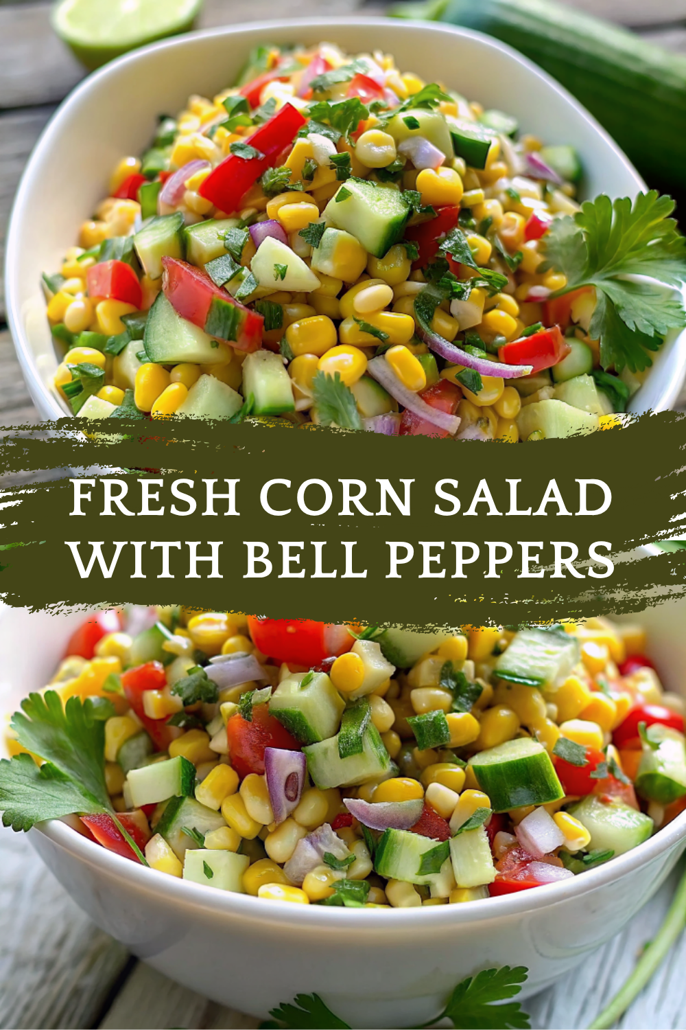 Fresh Corn Salad with Bell Peppers & Zesty Lime Dressing – Crisp, Sweet & Refreshing