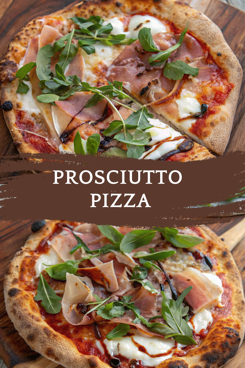 Try This Prosciutto Pizza for a Taste of Your Favorite Pizzeria at Home – Crispy, Cheesy & Irresistible
