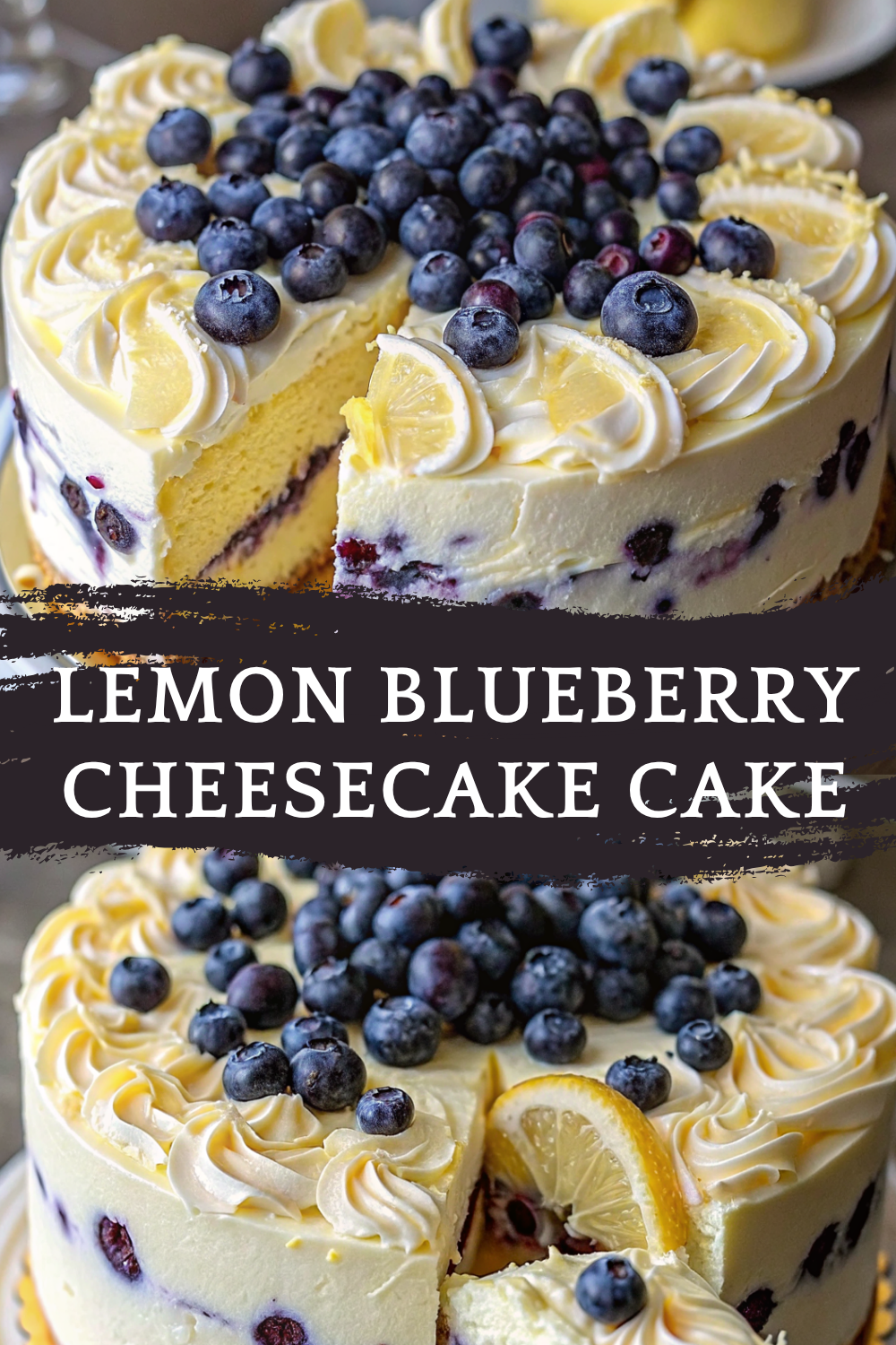 Lemon Blueberry Cheesecake Cake – Creamy Layers, Tangy Fruit Topping & The Ultimate Party Dessert