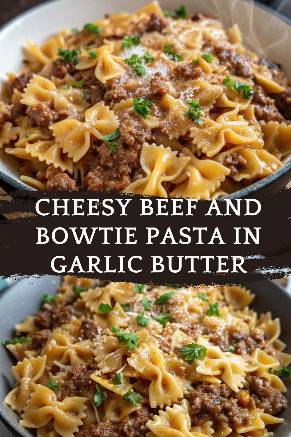 Cheesy Beef and Bowtie Pasta in Garlic Butter – Comfort Food at Its Best!
