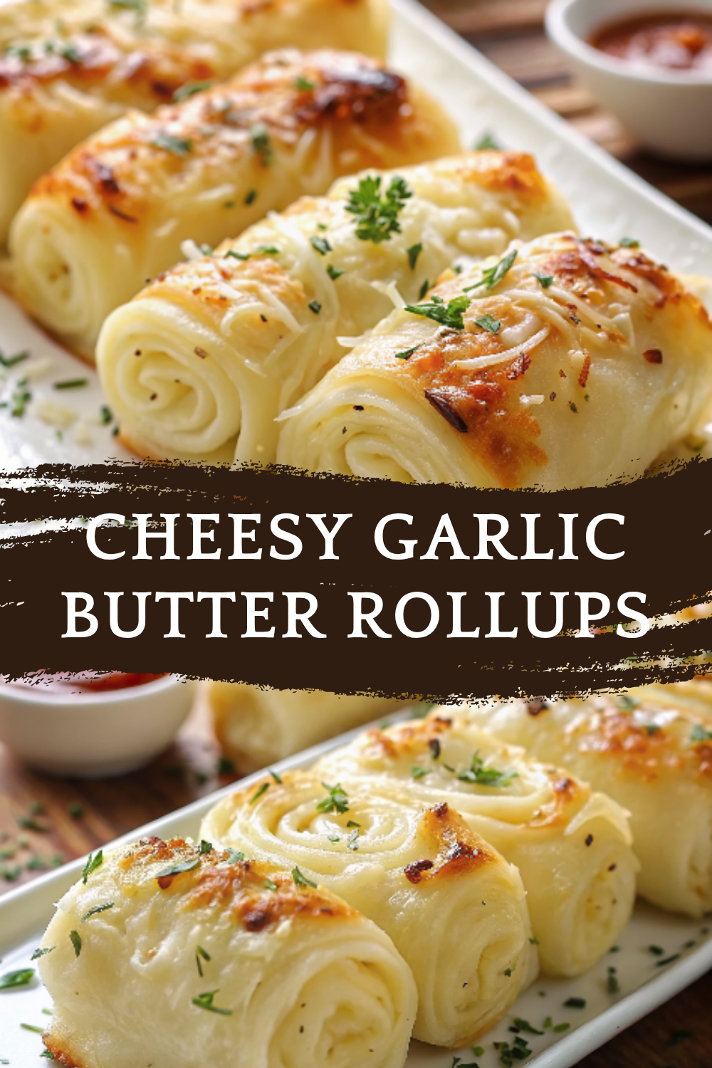 Cheesy Garlic Butter Rollups – Ooey, Gooey, and Ridiculously Delicious!