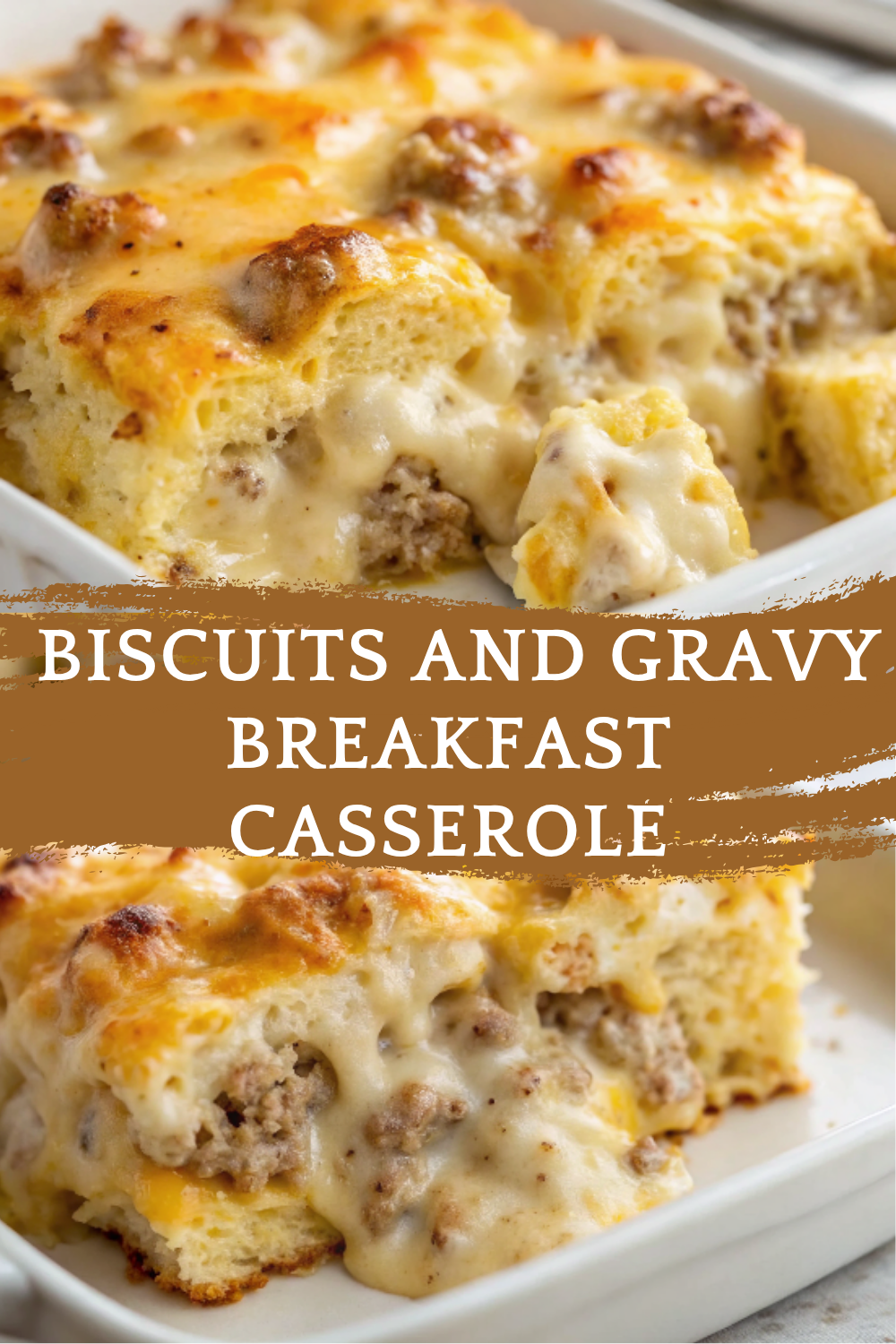 Biscuits and Gravy Breakfast Casserole – Easy & Hearty Brunch Classic Everyone Loves!