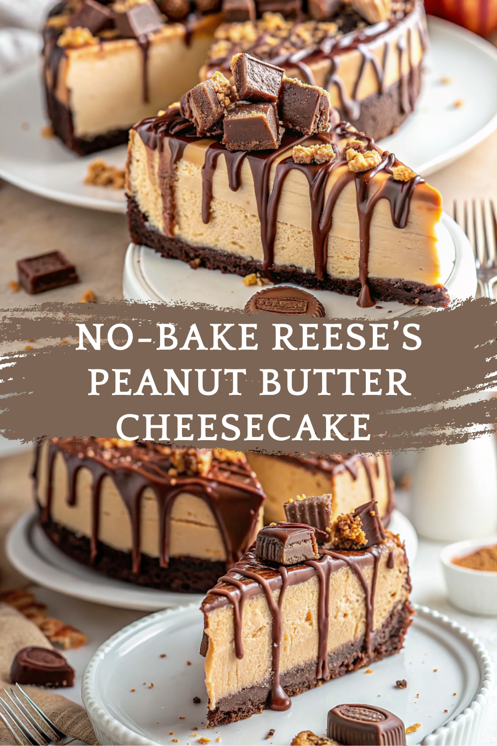 No-Bake Reese’s Peanut Butter Cheesecake Dream – Creamy, Decadent & Loaded with Chocolate