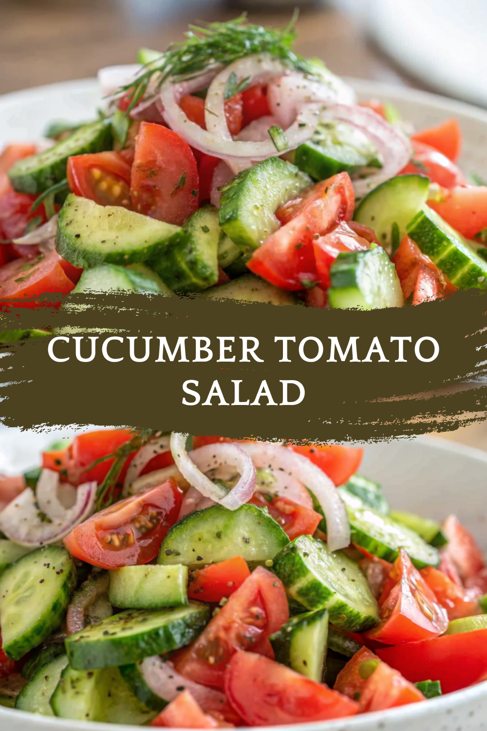Cucumber Tomato Salad with Quick & Easy Dill Vinaigrette – Fresh, Crisp, and Ready in 10 Minutes!