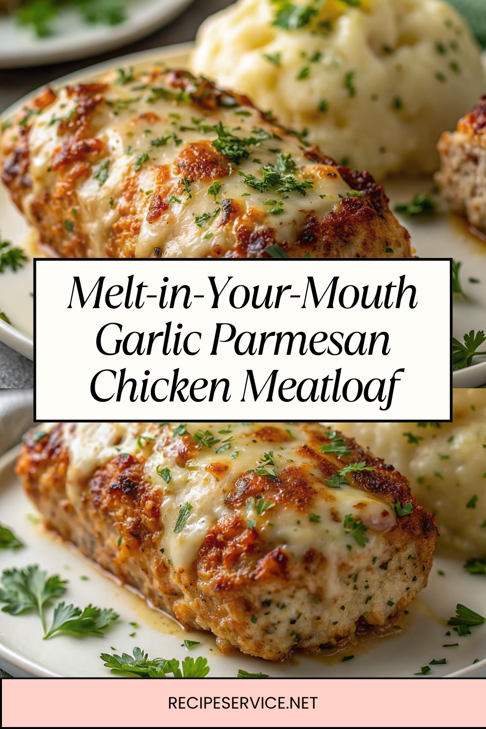 Melt-in-Your-Mouth Garlic Parmesan Chicken Meatloaf