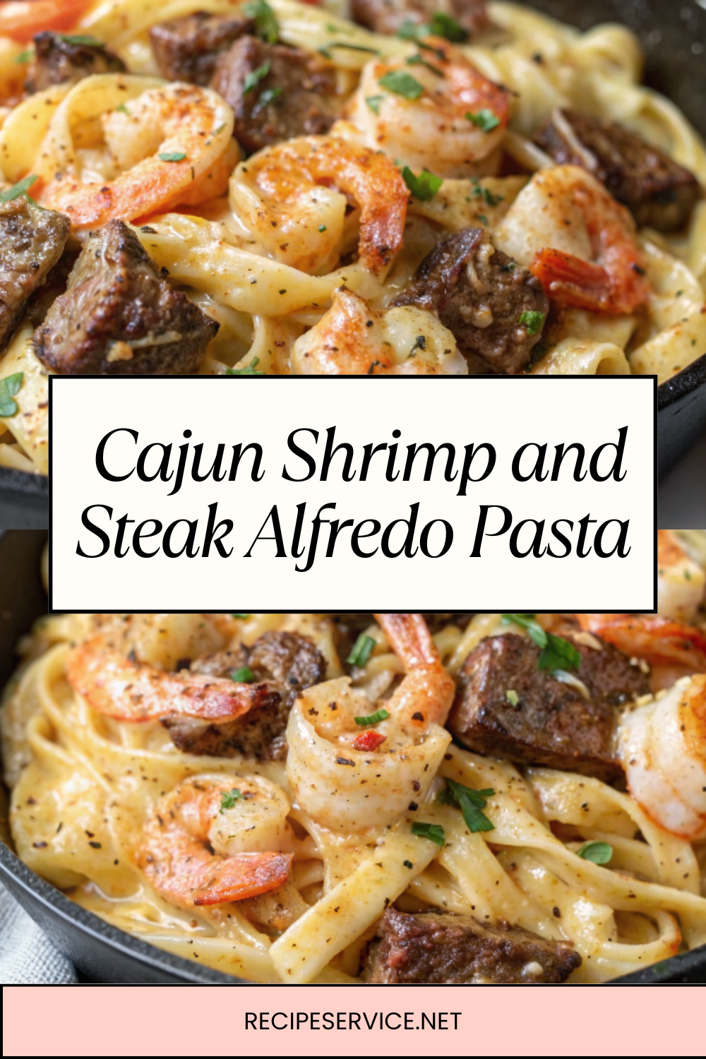 Cajun Shrimp and Steak Alfredo Pasta – Creamy, Spicy & Irresistible
