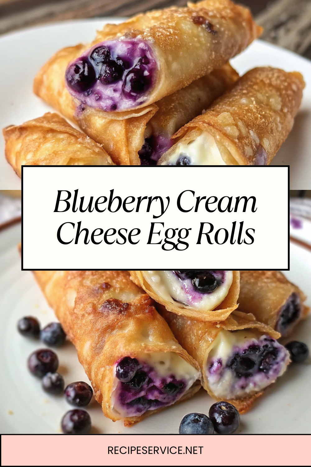 Blueberry Cream Cheese Egg Rolls | Crispy, Creamy & Bursting with Berries