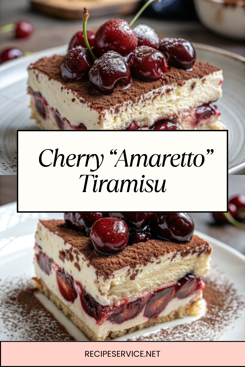 Cherry “Amaretto” Tiramisu | Fruity & Nutty Twist on a Classic Dessert