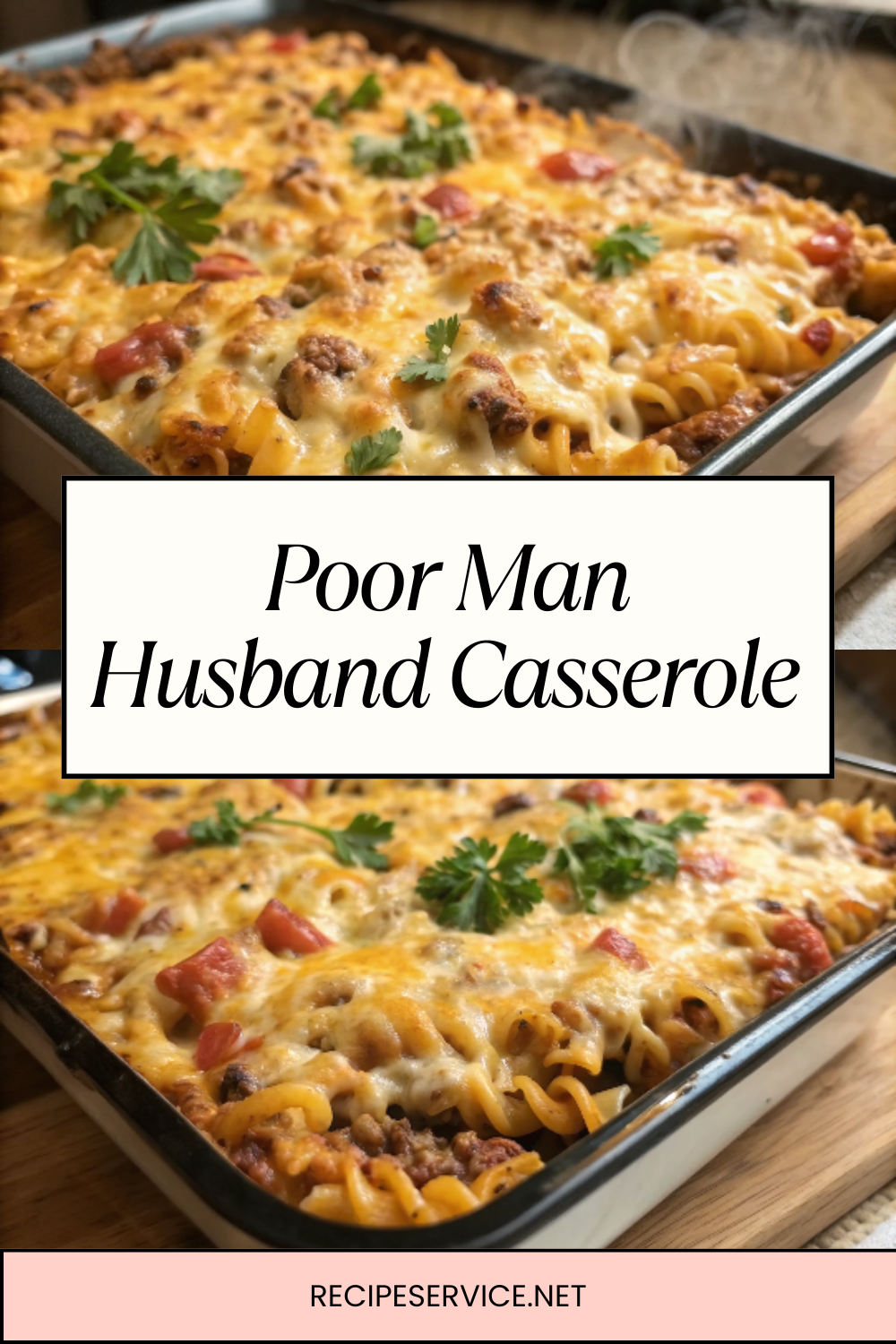 Poor Man Husband Casserole – Budget-Friendly Comfort Food