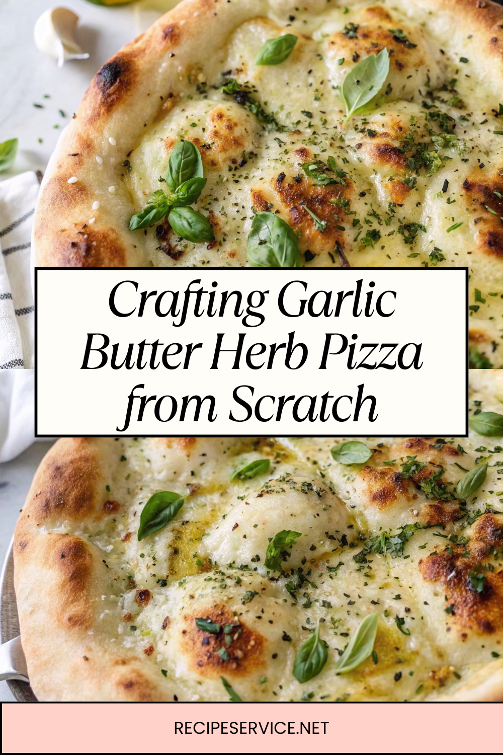 Crafting Garlic Butter Herb Pizza from Scratch | Flavor-Packed Homemade Recipe