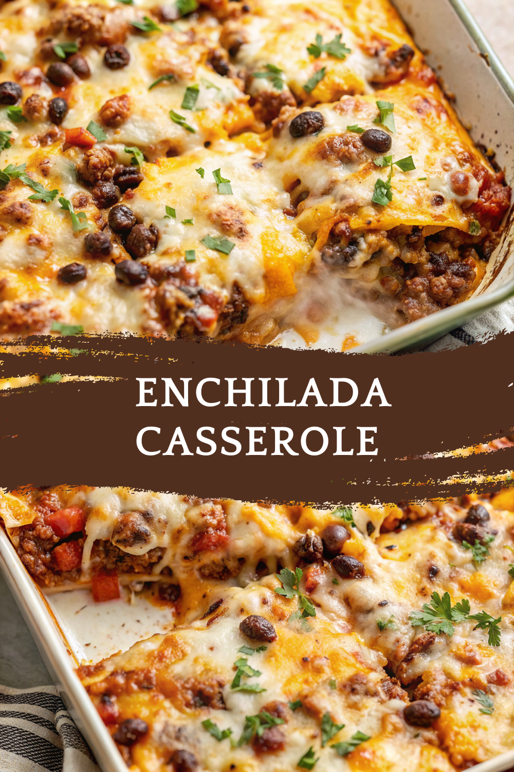 Enchilada Casserole (Easy Family Comfort Food)