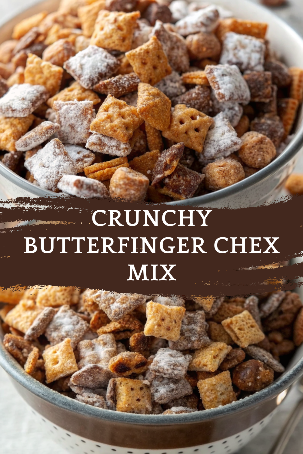 Crunchy Butterfinger Chex Mix | Sweet, Peanut-Buttery & Irresistible
