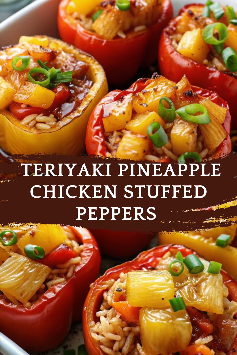 Teriyaki Pineapple Chicken Stuffed Peppers – Sweet & Savory Delight