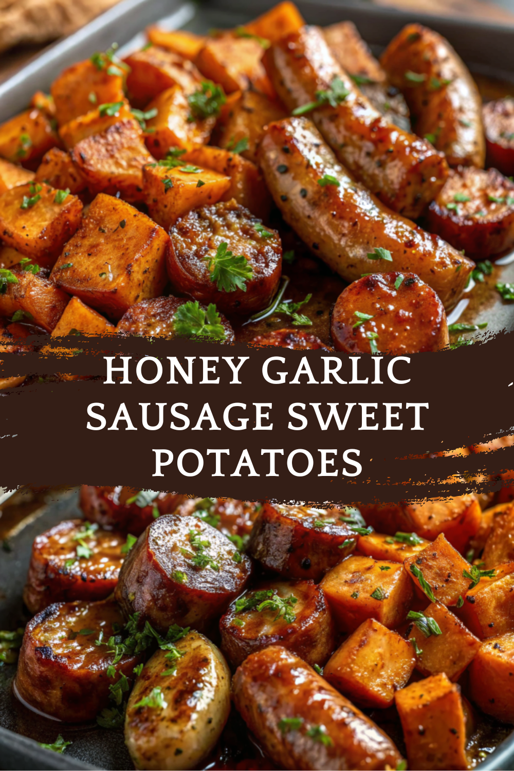 Honey Garlic Sausage Sweet Potatoes
