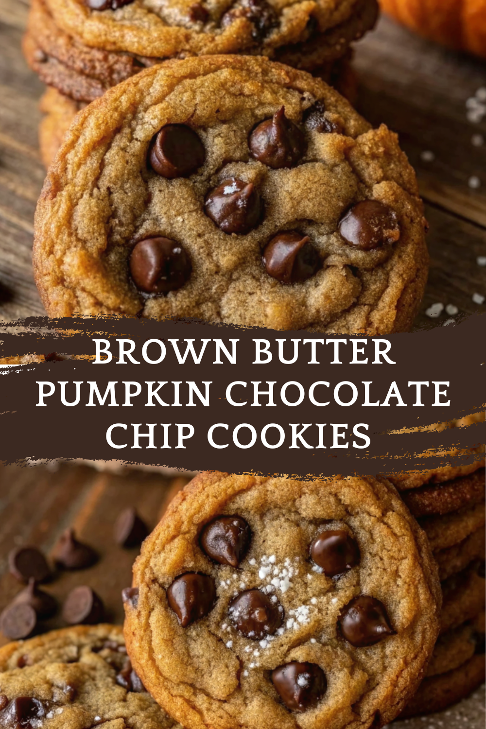 Brown Butter Pumpkin Chocolate Chip Cookies – Fall in Every Bite!