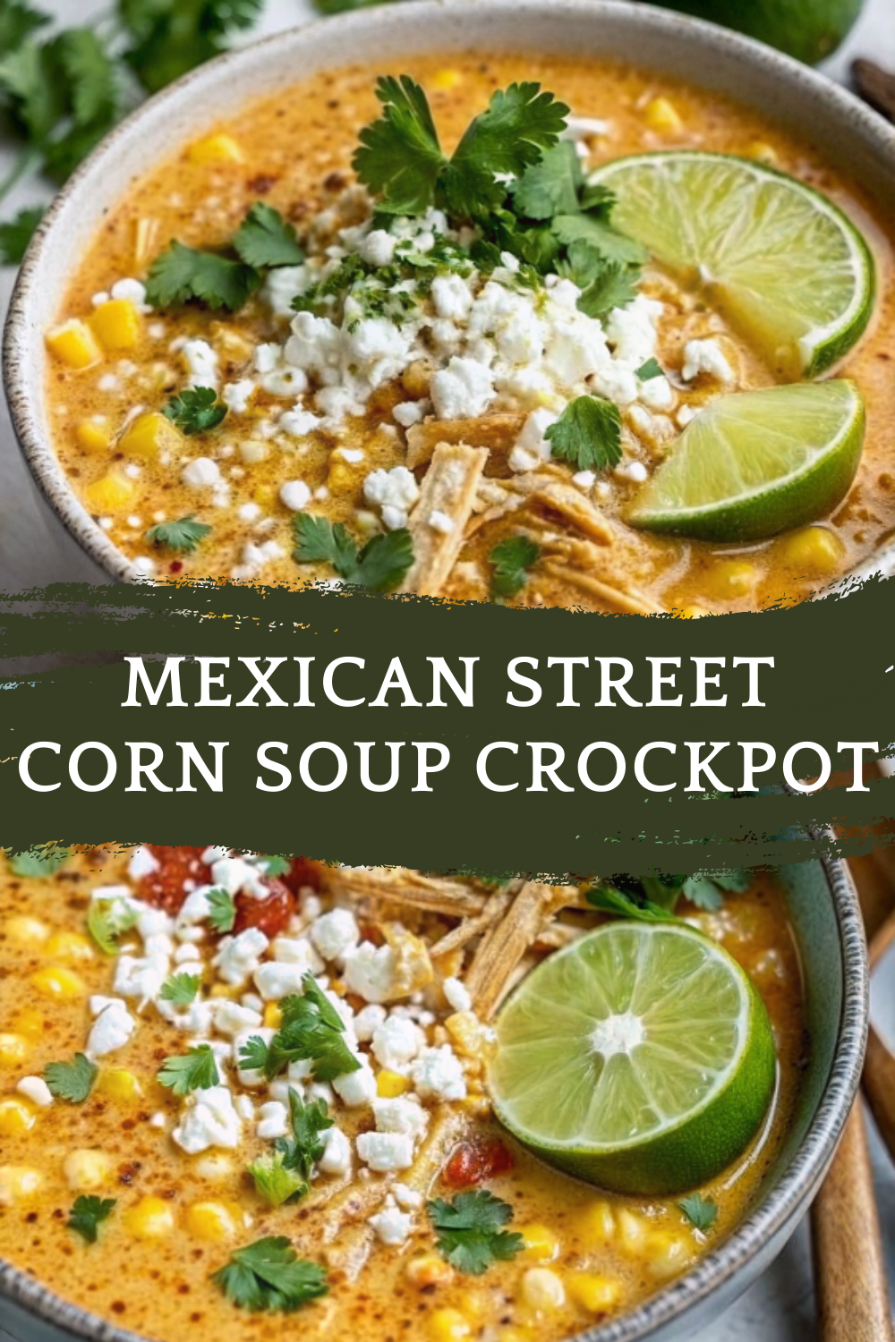 Mexican Street Corn Soup Crockpot Recipe for Cozy Nights