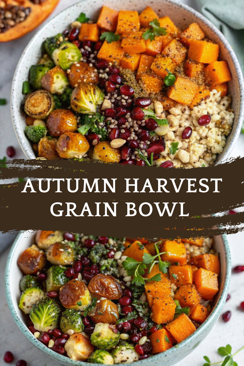Autumn Harvest Grain Bowl – A Warm, Wholesome Bowl of Fall Goodness