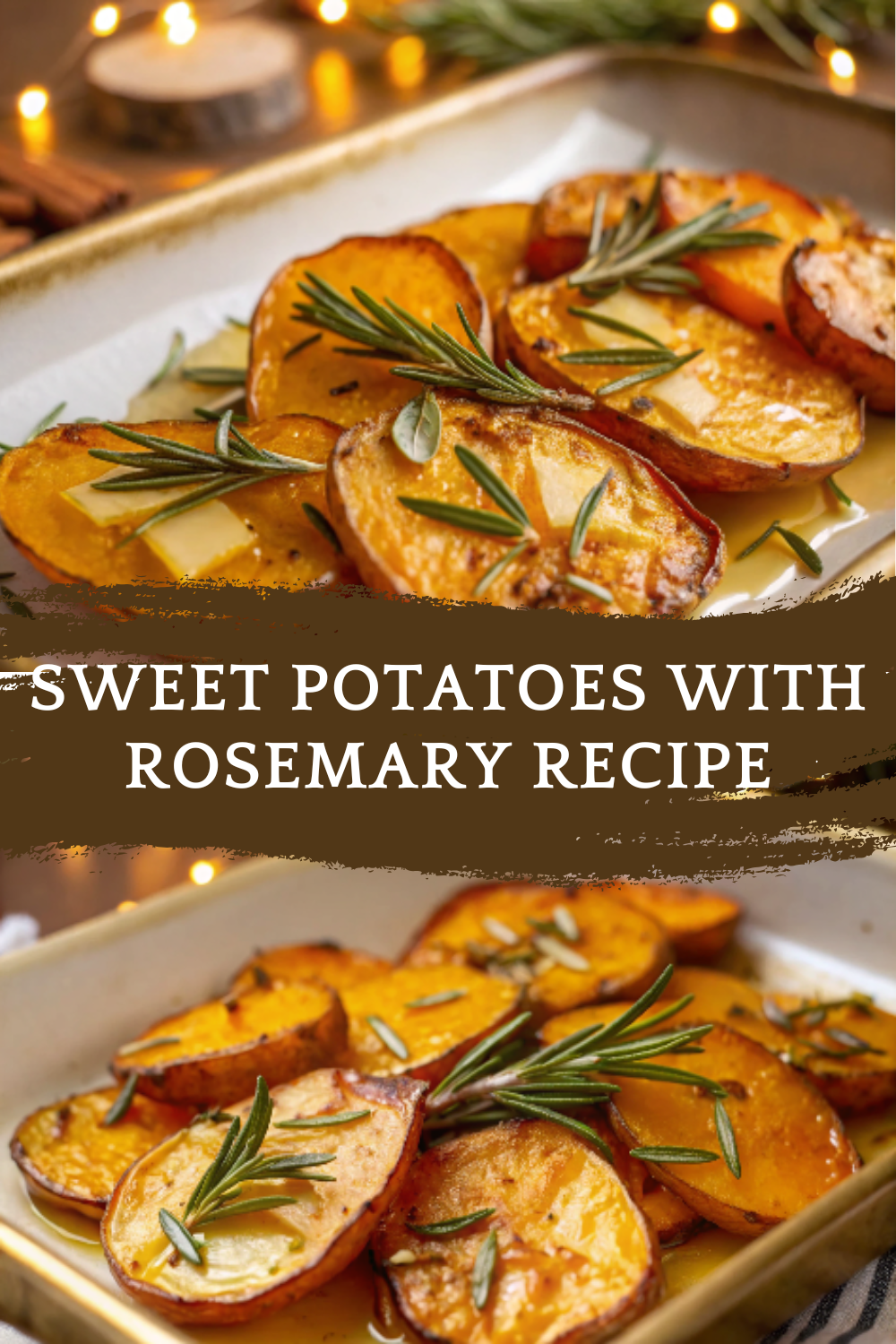 Thanksgiving Roasted Sweet Potatoes with Rosemary Recipe