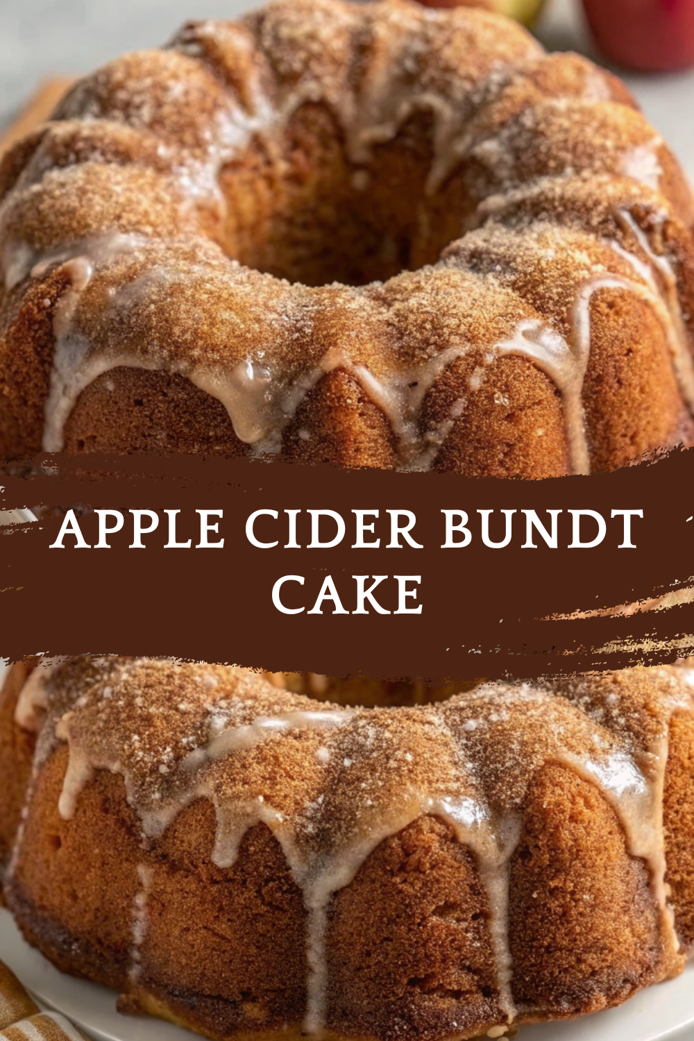 Apple Cider Bundt Cake – Moist, Spiced & Perfect for Fall Gatherings
