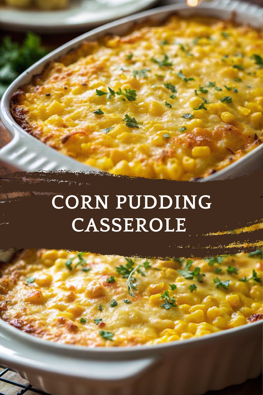 Corn Pudding Casserole Recipe – A Creamy, Sweet & Savory Holiday Favorite