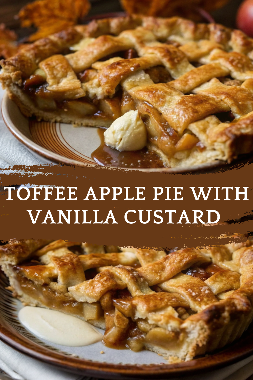 Toffee Apple Pie with Vanilla Custard