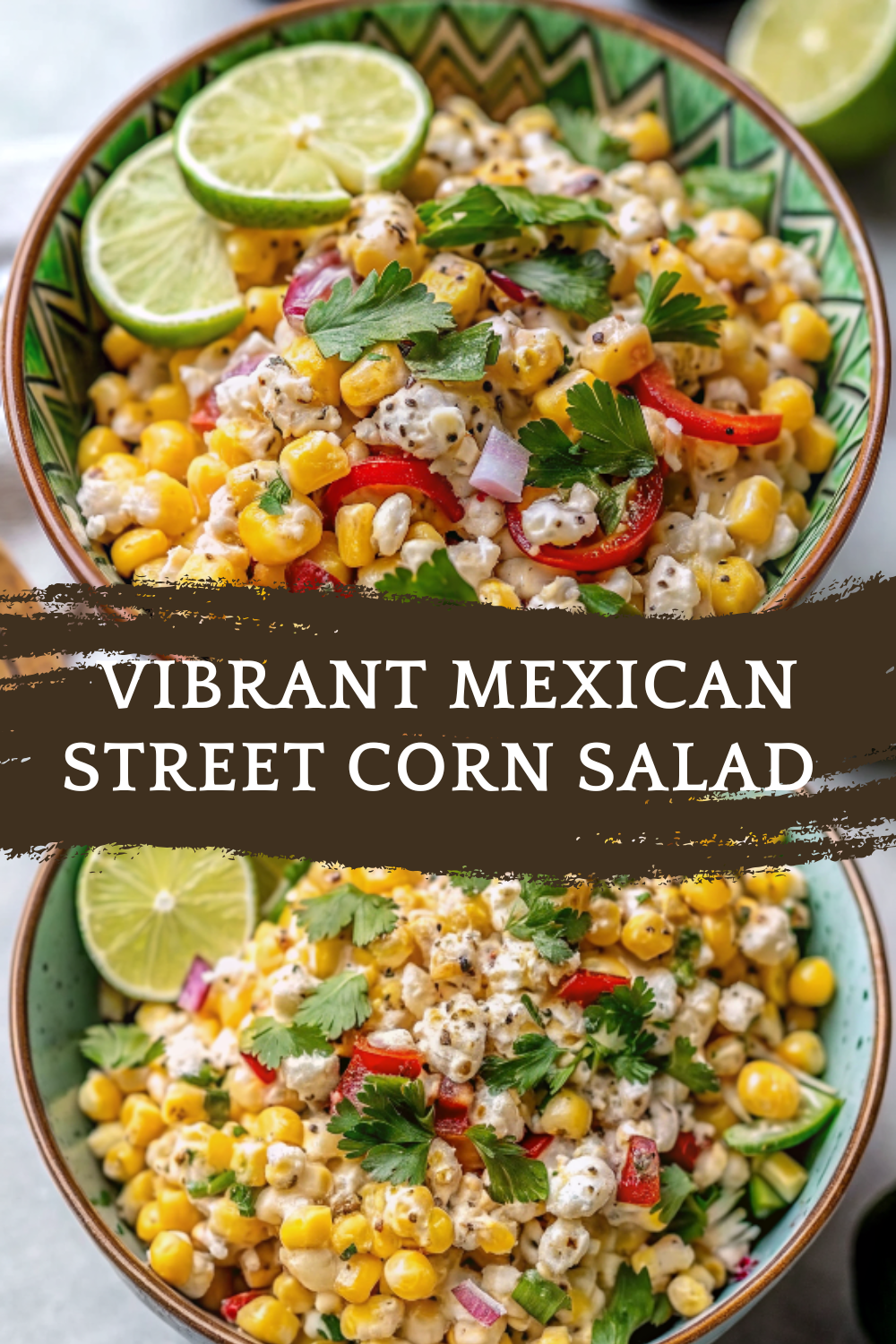Vibrant Mexican Street Corn Salad — Creamy, Spicy & Perfect for Parties!