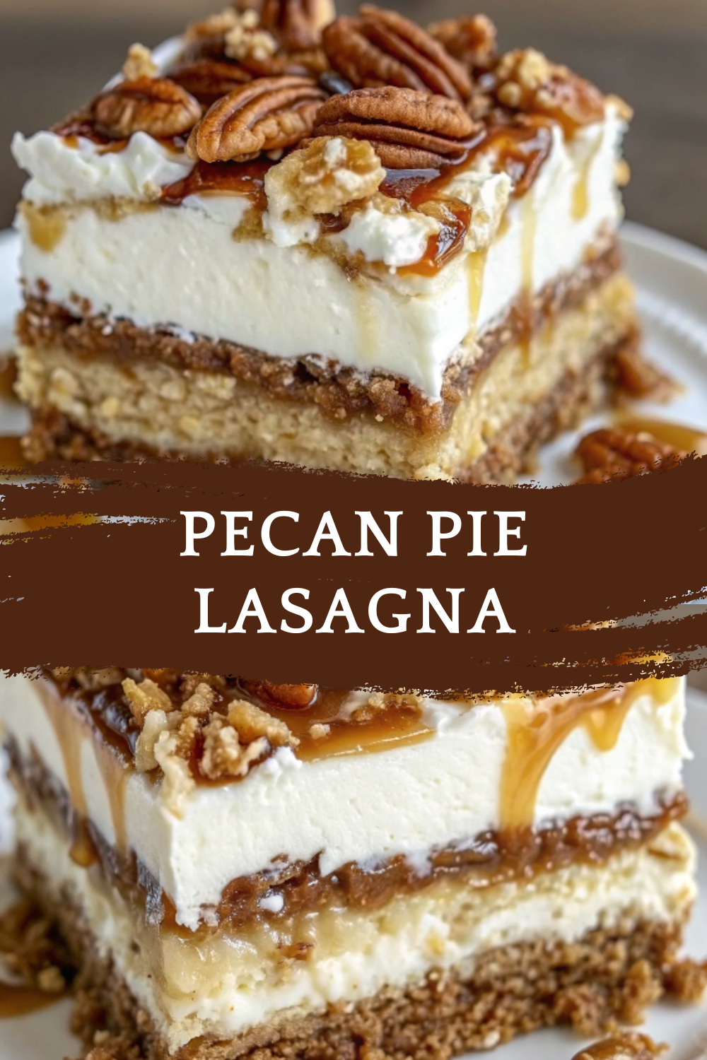 Pecan Pie Lasagna – A No-Bake Dream Dessert