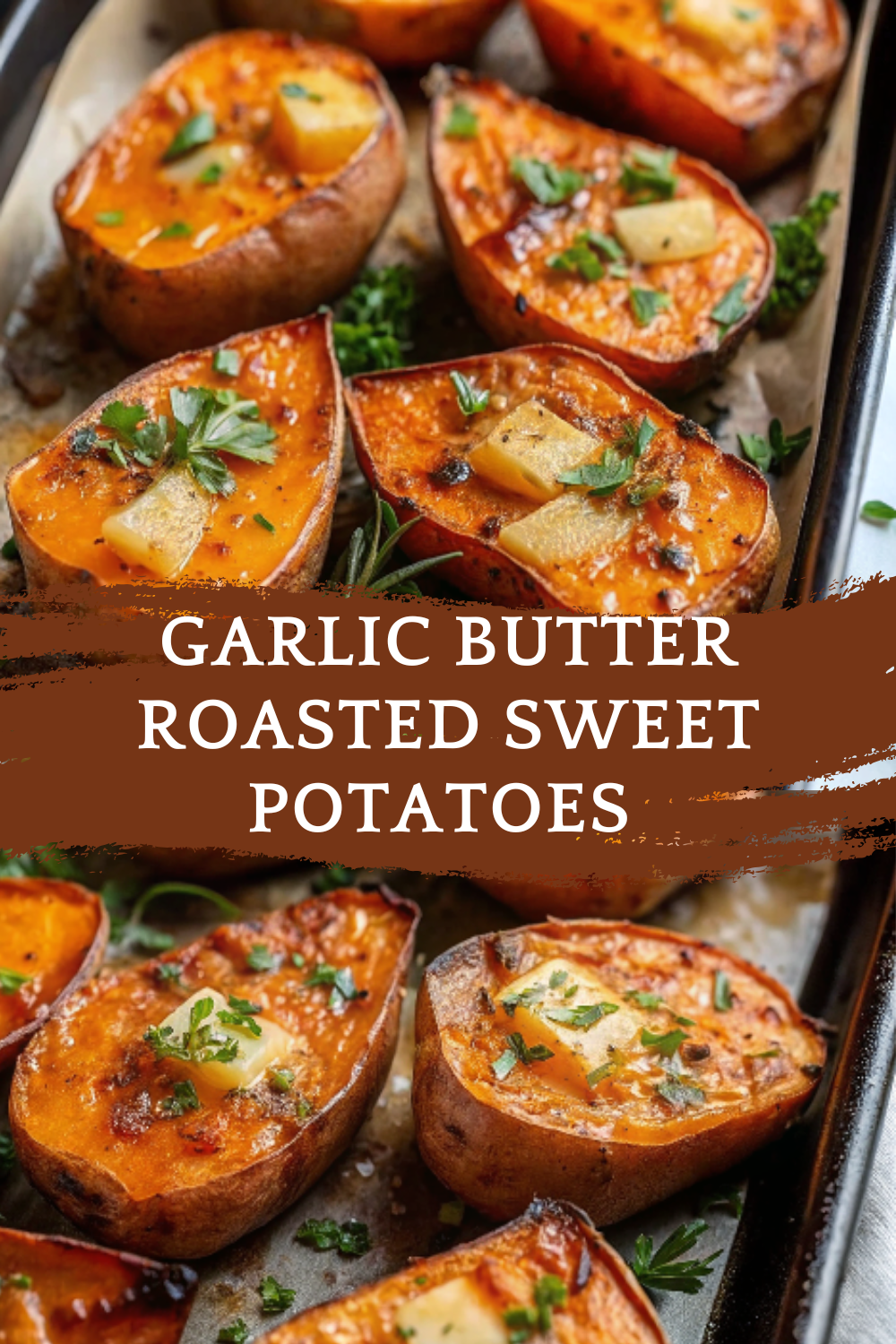 Garlic Butter Roasted Sweet Potatoes – A Delicious and Easy Side Dish Bursting with Flavor!