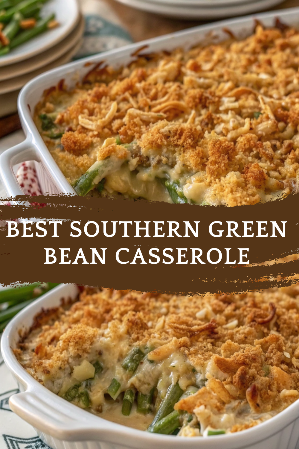 Best Southern Green Bean Casserole Recipes for Thanksgiving Gatherings — Creamy, Crispy, and Full of Down-Home Flavor