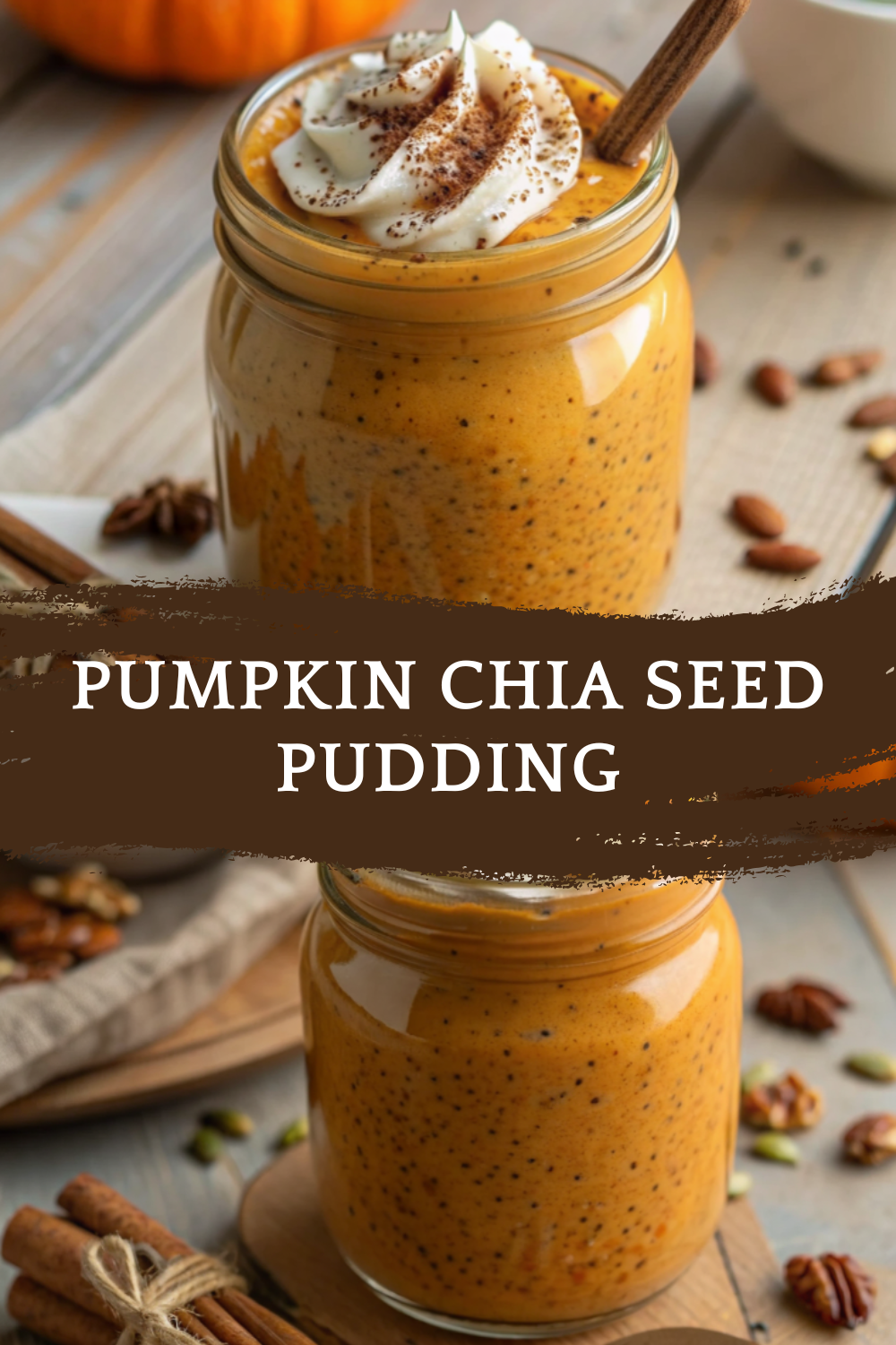 Pumpkin Chia Seed Pudding: Creamy, Spiced, and Fall Perfection