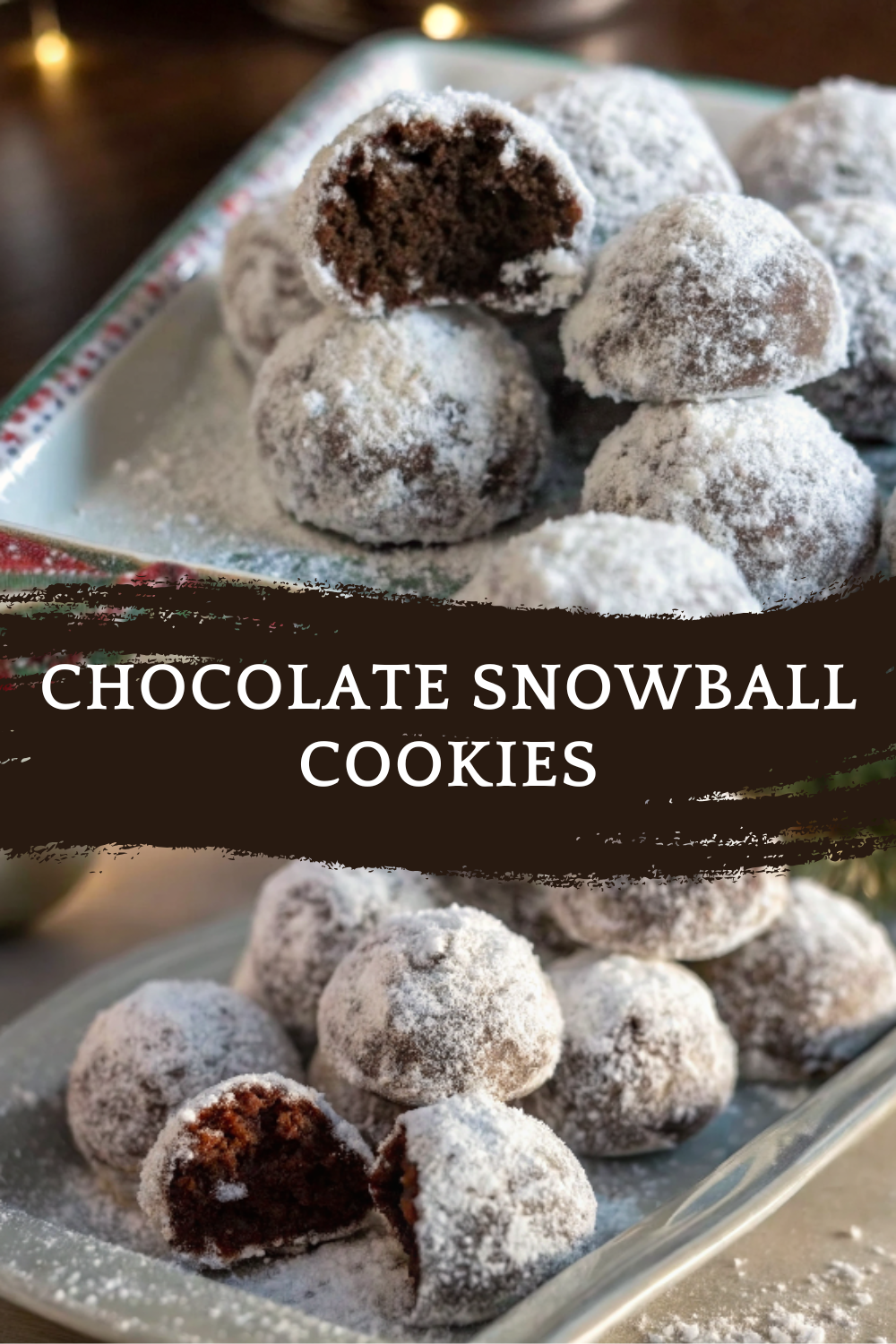 Chocolate Snowball Cookies – Rich, Fudgy & Melt-In-Your-Mouth