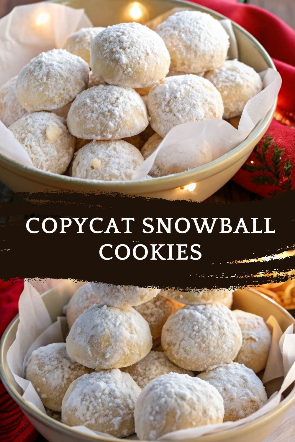 Copycat Snowball Cookies – Soft, Buttery & Melt-in-Your-Mouth
