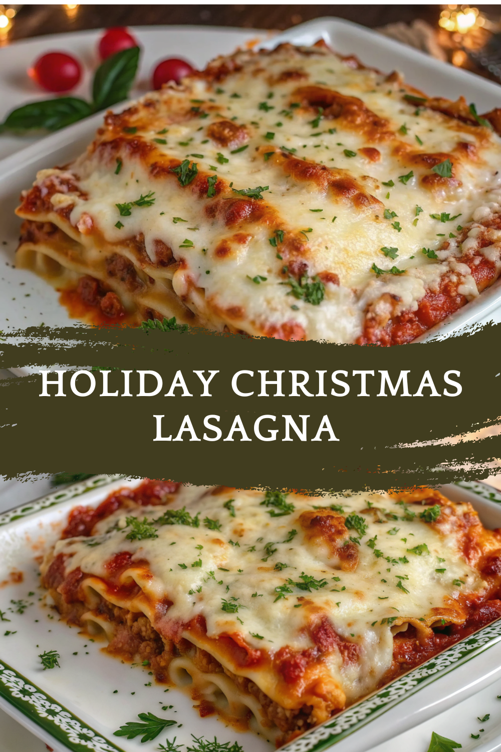 Holiday Christmas Lasagna with Rich Pomegranate Sauce