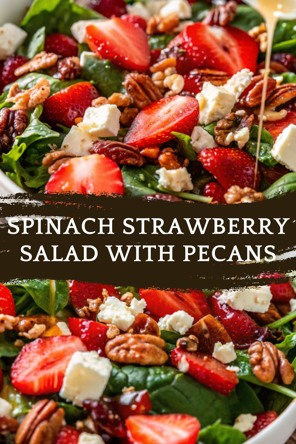 Spinach Strawberry Salad with Pecans — Fresh, Sweet & Simply Perfect