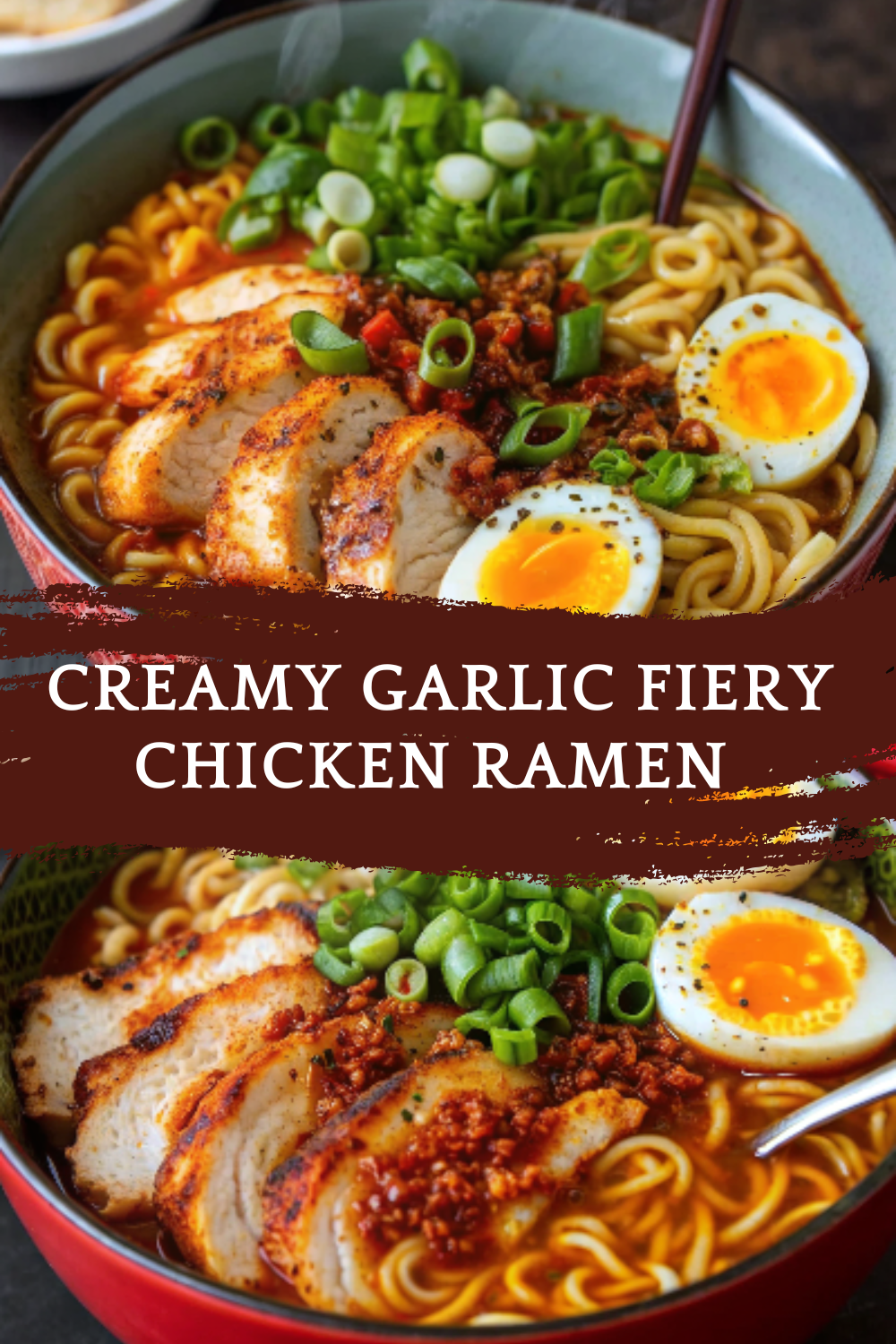 Creamy Garlic Fiery Chicken Ramen – A Bold & Flavorful Bowl!