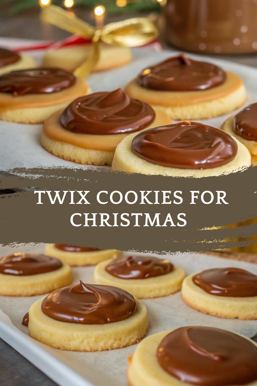 Twix Cookies for Christmas – Buttery, Caramel & Chocolate Bliss